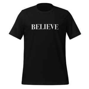 Tee - Believe - Unisex t-shirt