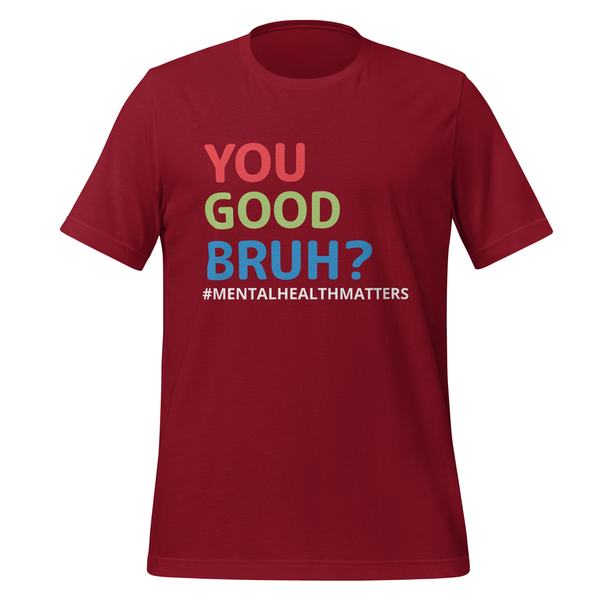 Tee - You Good Bruh? - Unisex t-shirt - Image 5