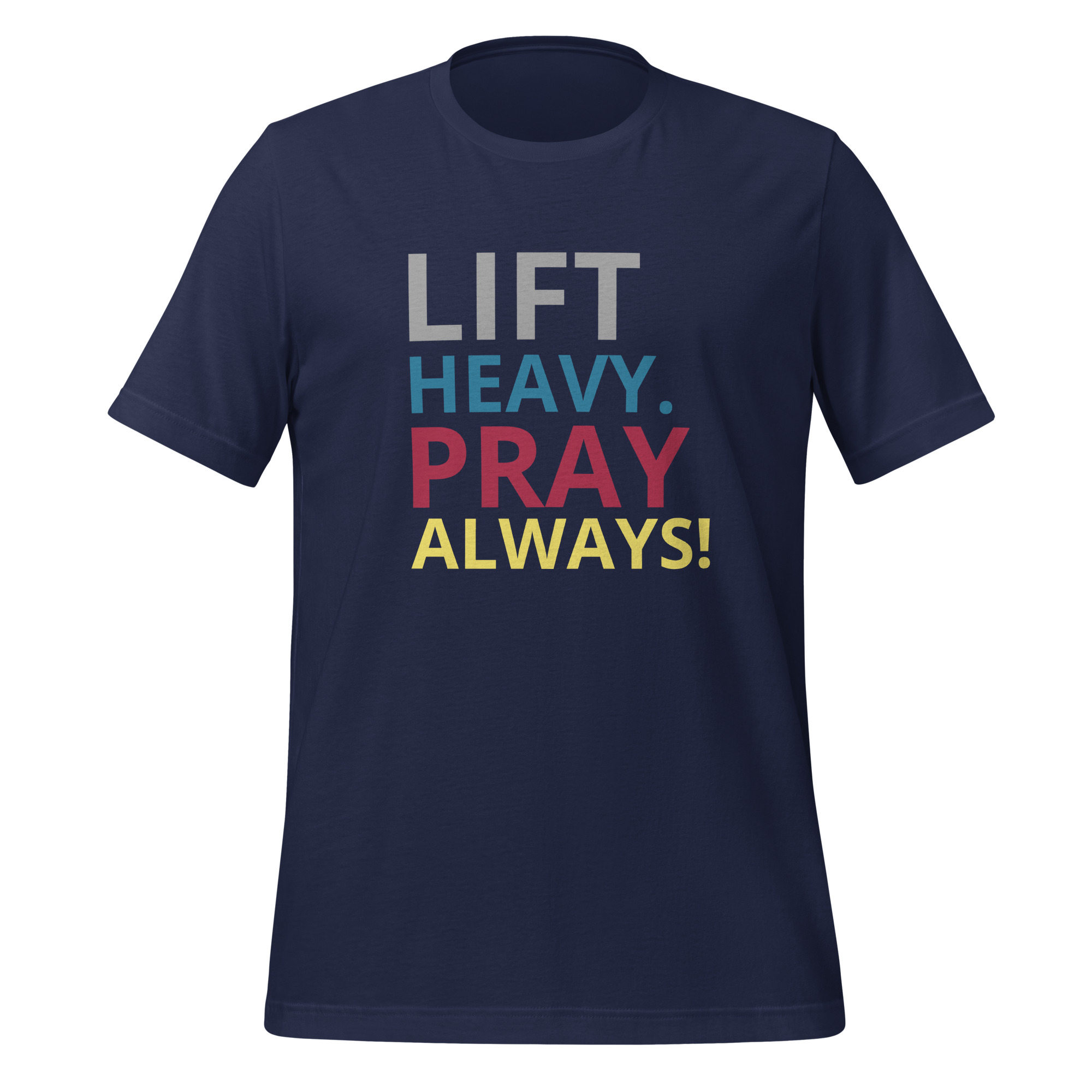 Tee - Lift Heavy Pray Always - Unisex t-shirt - Image 4