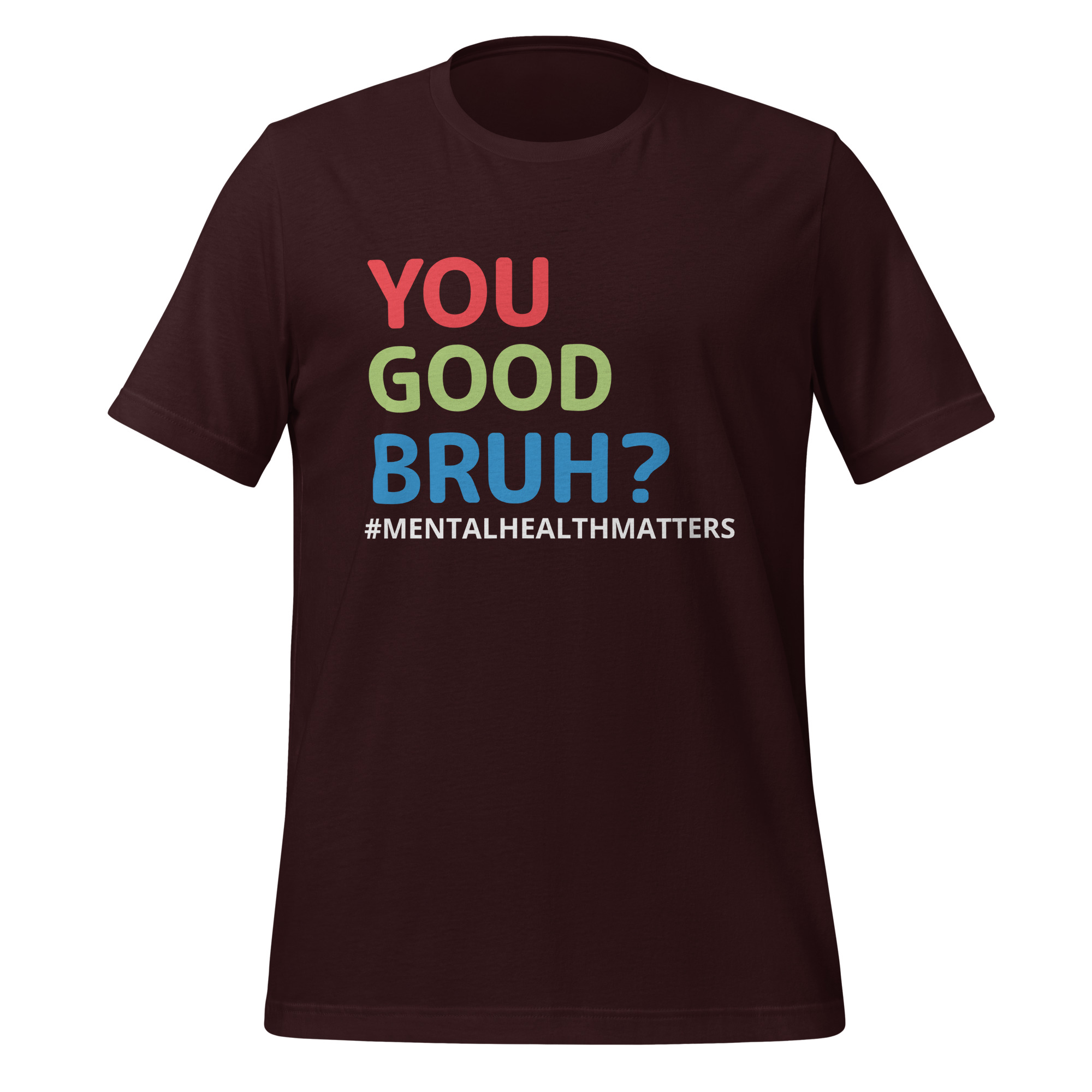 Tee - You Good Bruh? - Unisex t-shirt - Image 3