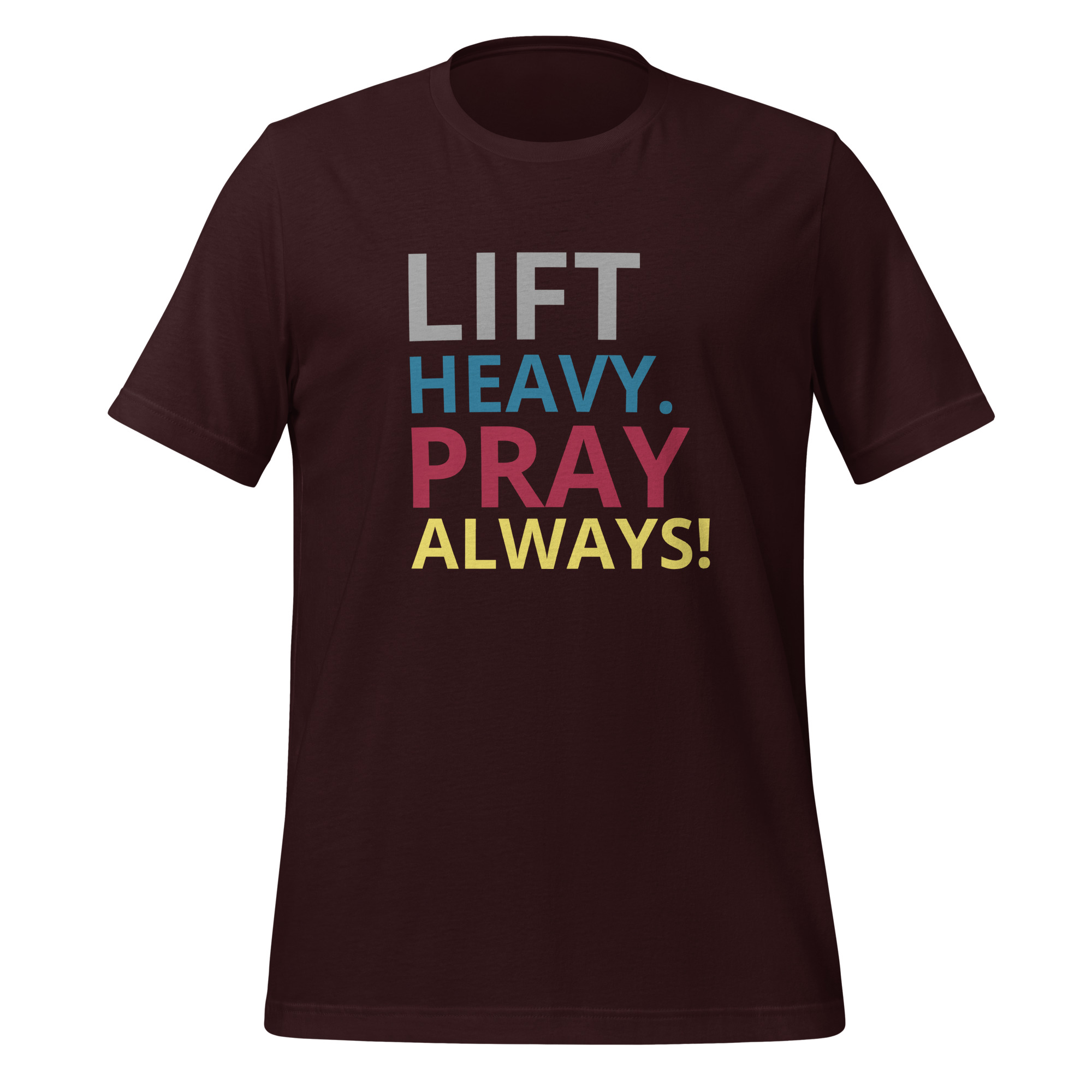Tee - Lift Heavy Pray Always - Unisex t-shirt - Image 3