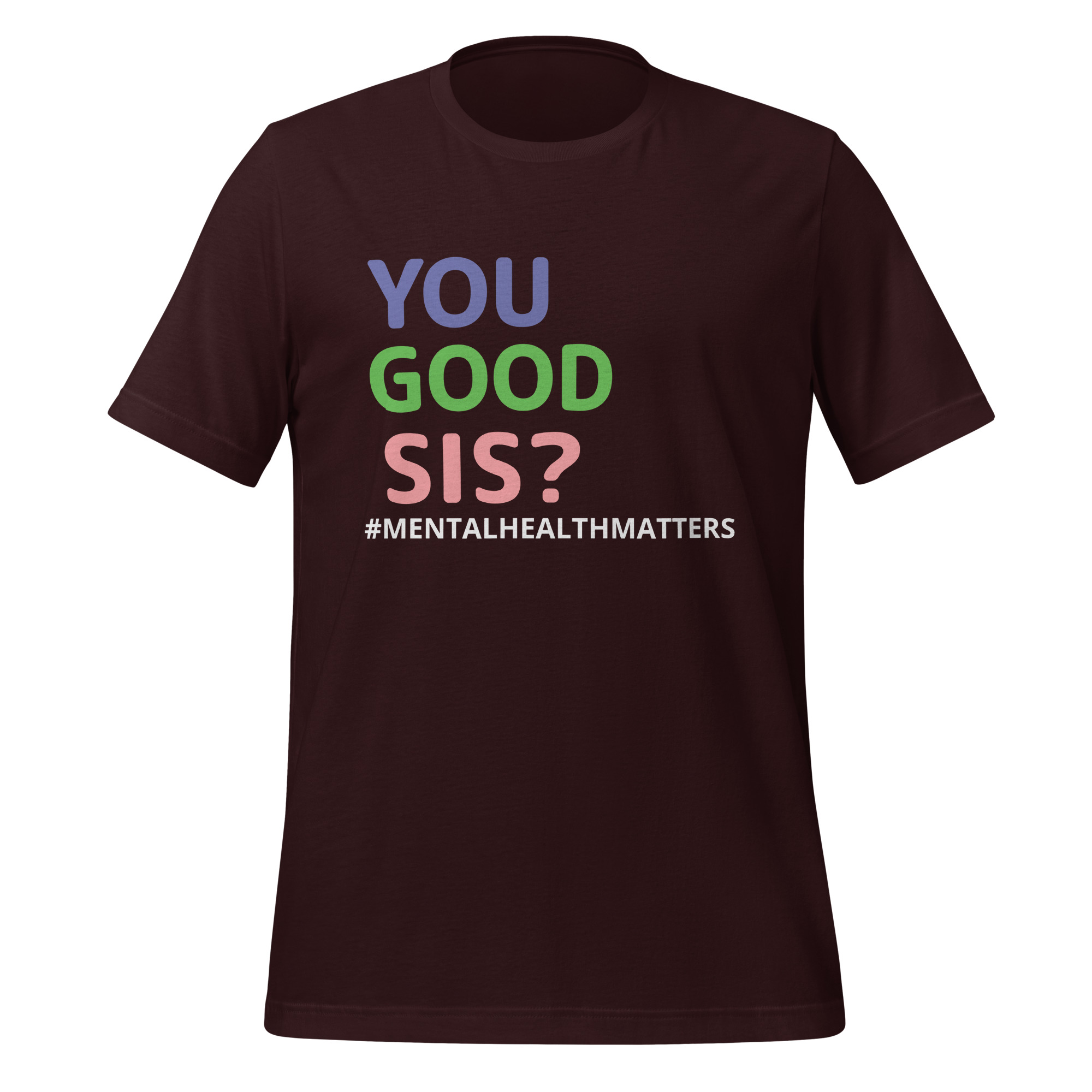Tee - You Good Sis? - Unisex t-shirt - Image 4
