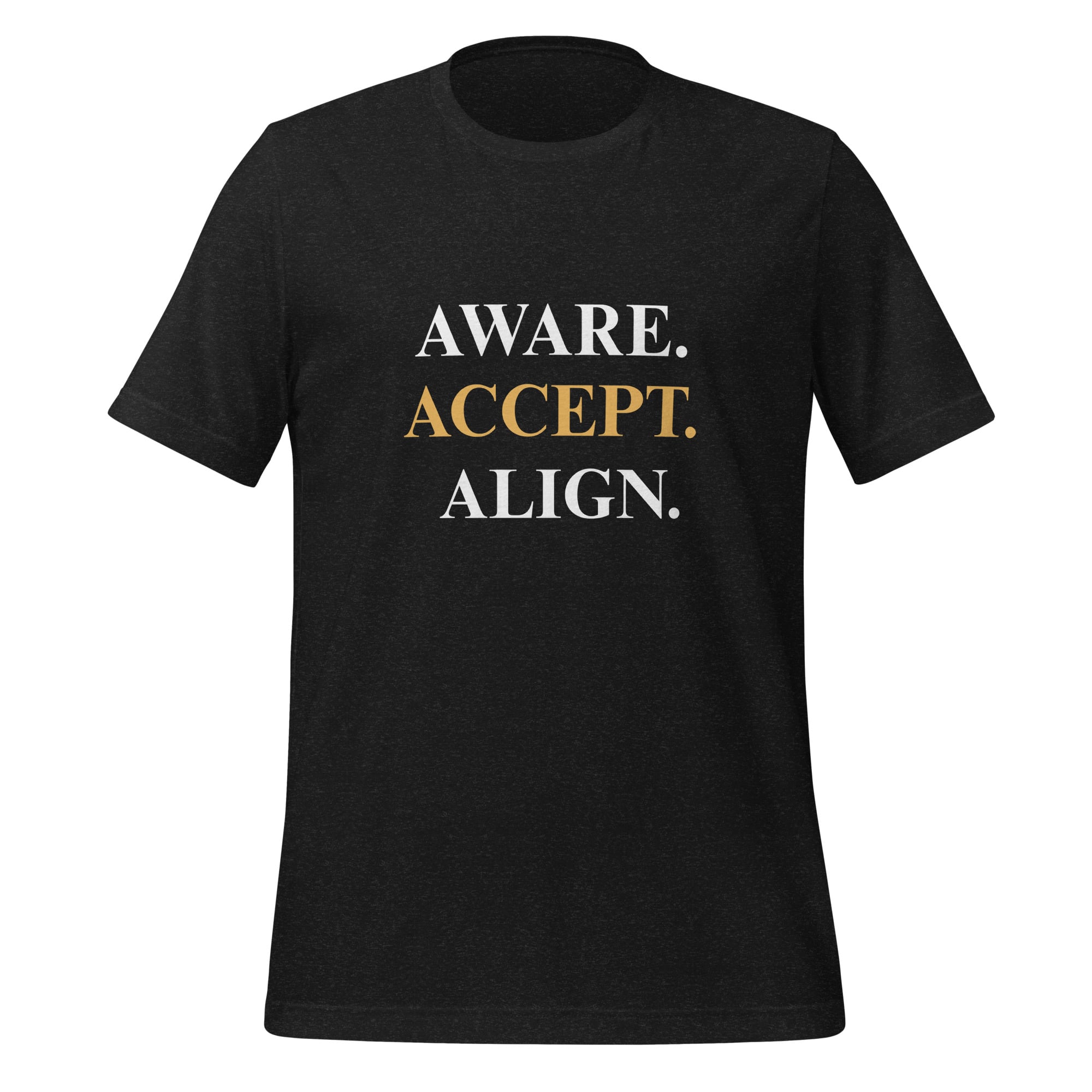 Tee - Aware Accept Align - Unisex t-shirt